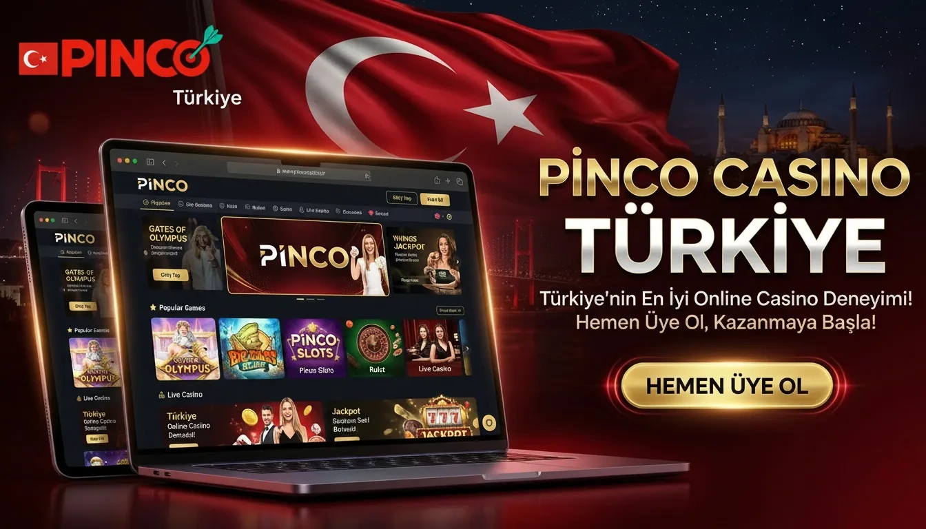 Pinco — Türkiye'deki Casino - Hemen Katılın